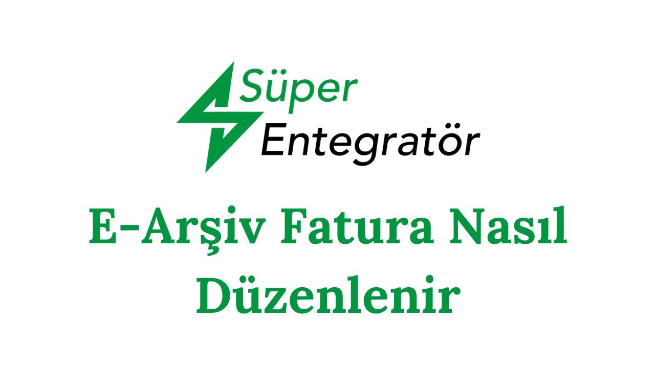 Süper Entegratörde E-Arşiv Faturası Nasıl Düzenlenir