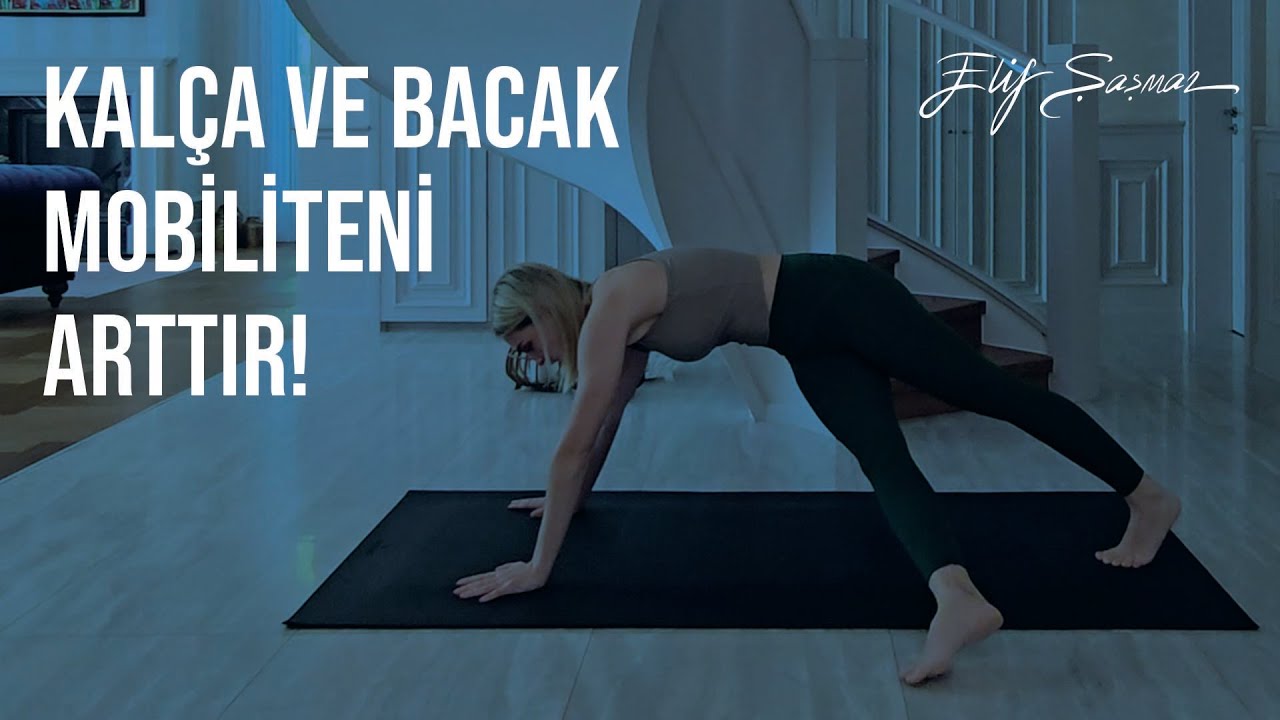 Kalça ve Bacak Hareketliliğini Arttır | Günlük hayatında rahat et 👍