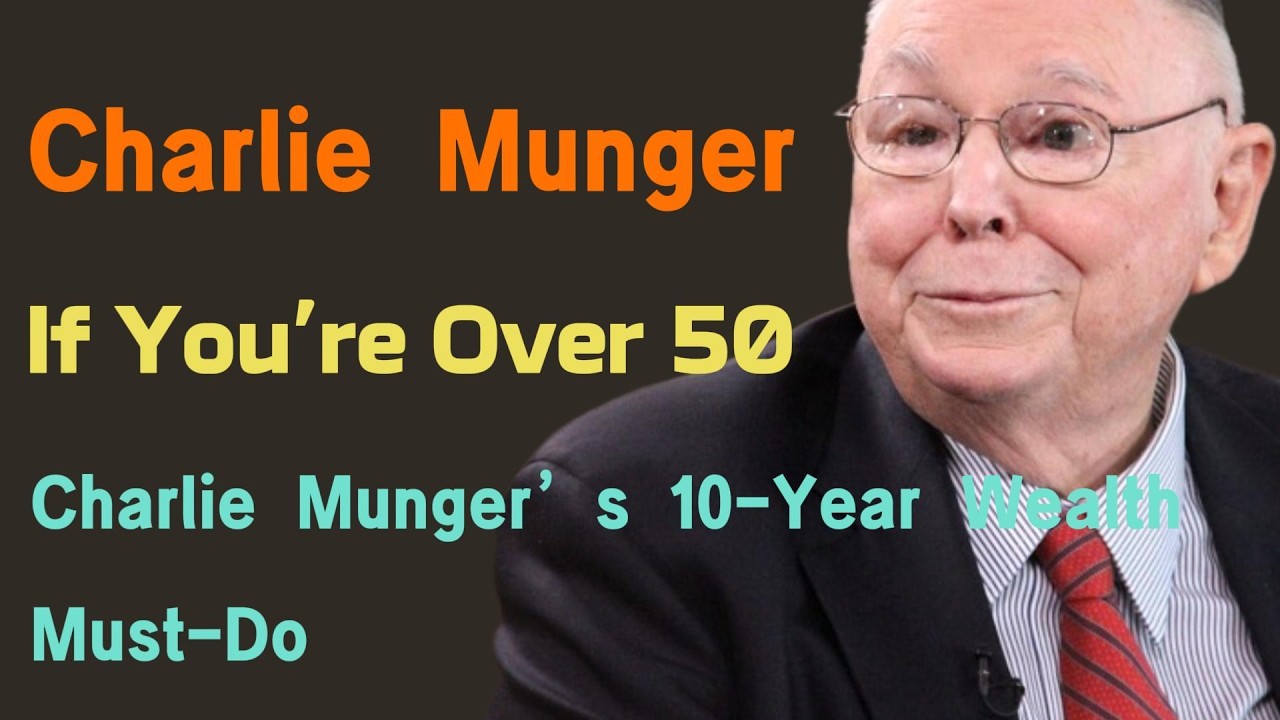Charlie Munger: If You’re Over 50, Do This Before It’s Too Late