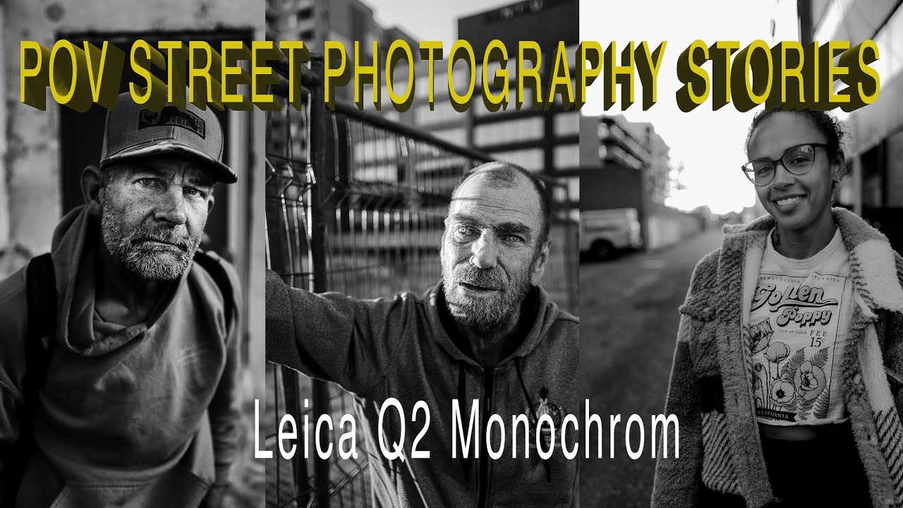POV Street Photography Stories with the Leica Q2 Monochrom