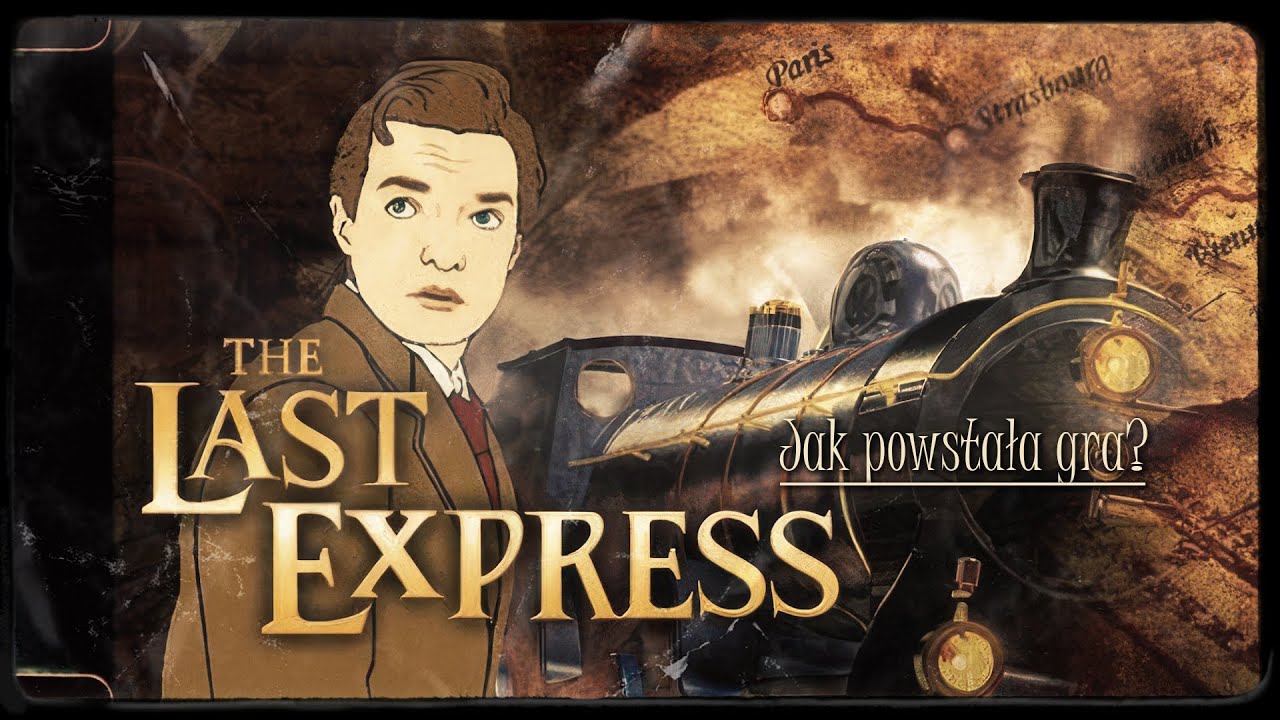 The Last Express - jak powstała gra?