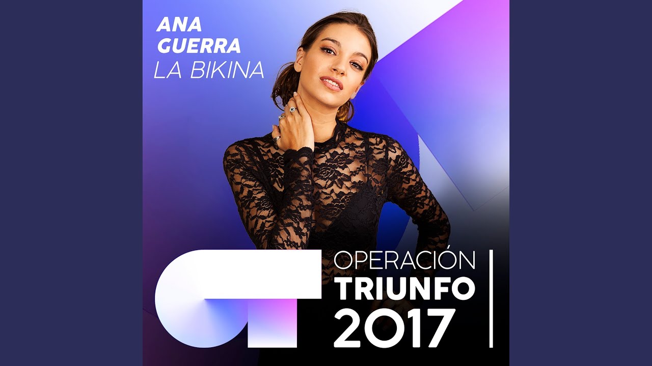 La Bikina (Operación Triunfo 2017)