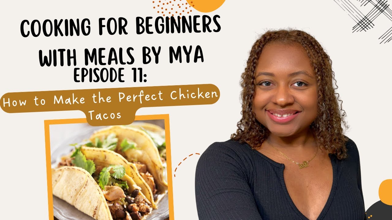 Easy Chicken Tacos | Beginner Friendly Recipe