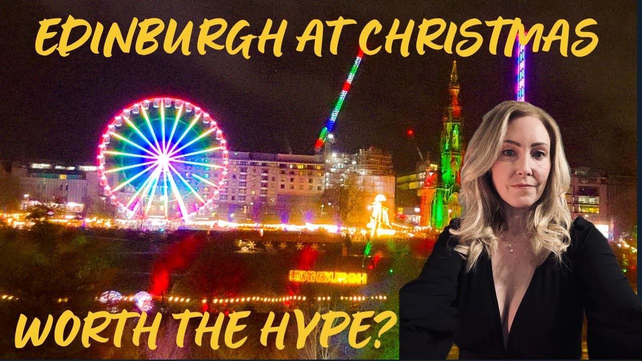 Christmas Market in Edinburgh - Castle, Decorations & Festive Scenes