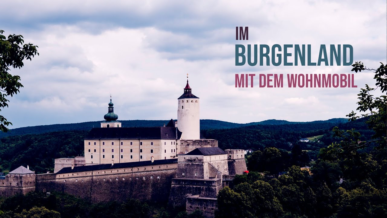 Durchs BURGENLAND mit dem Wohnmobil 🚌 | Burg Forchtenstein | Burgruine Landsee | Bucklige Welt