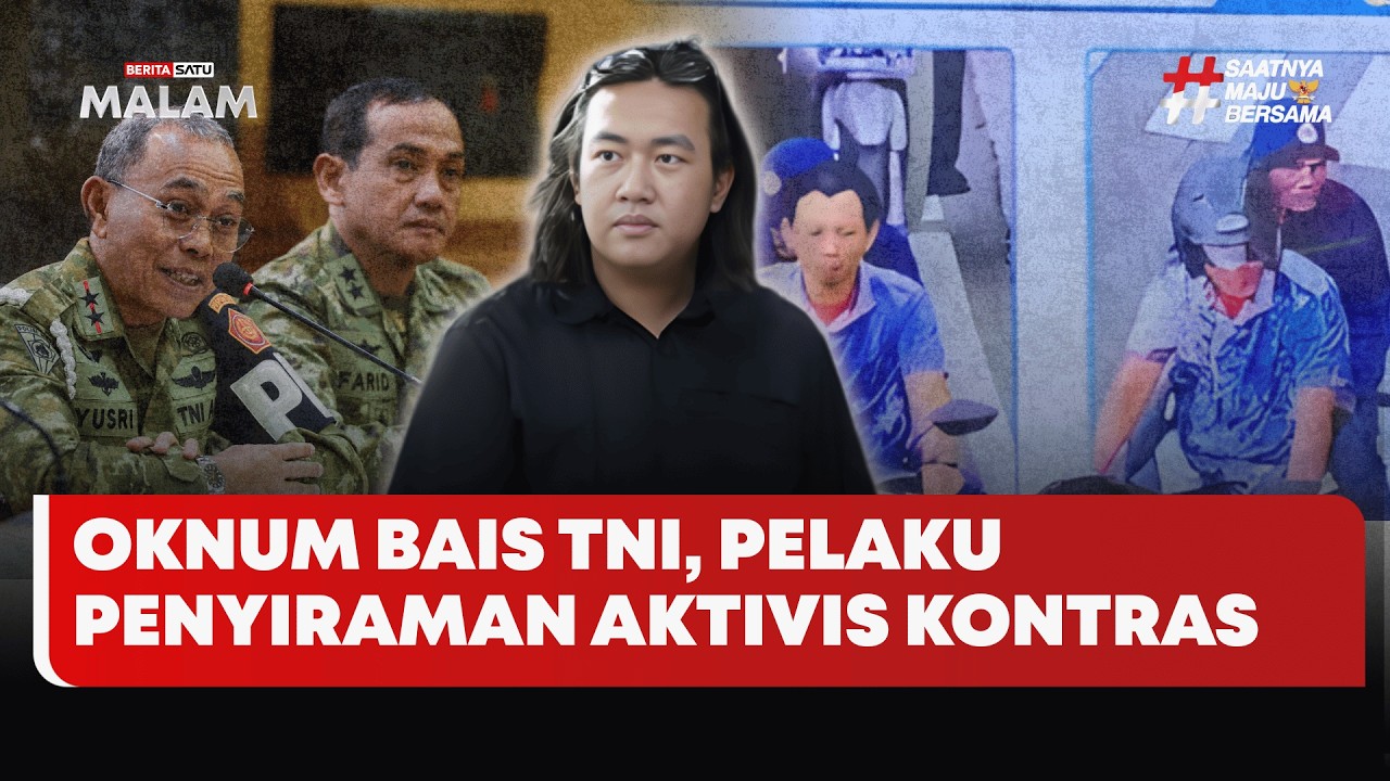 🔴 LIVE | Oknum BAIS TNI,  Pelaku Penyiraman Aktivis Kontras - Beritasatu Malam