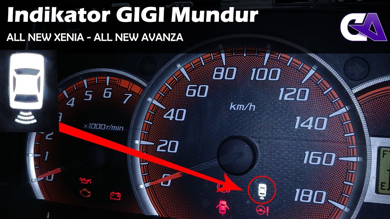 Indikator Gigi Mundur All New Avanza Xenia