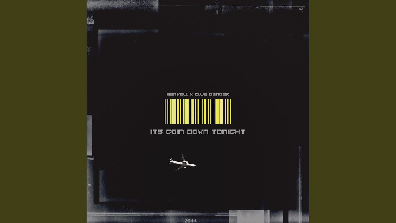 Its Goin' Down Tonight (feat. Club Danger)