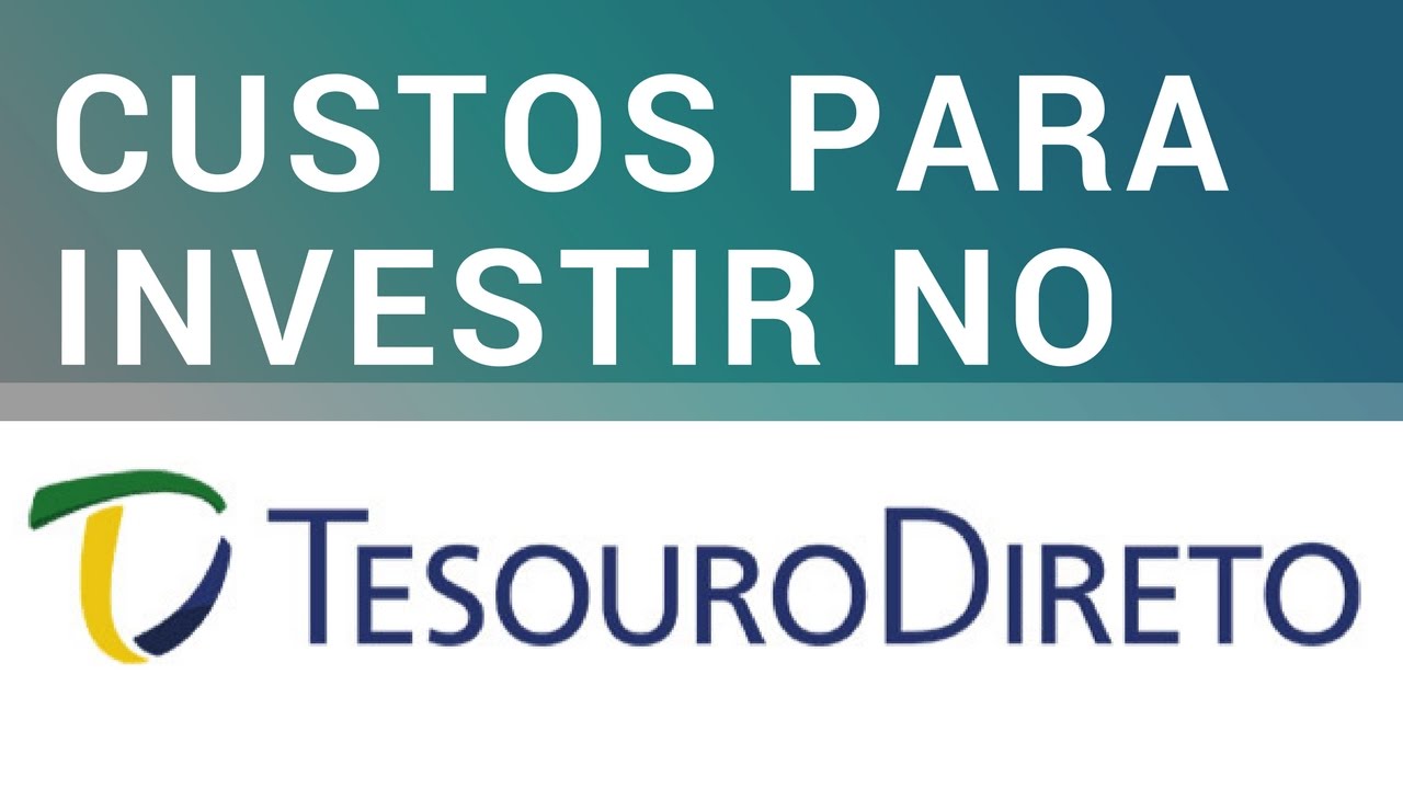 Tudo sobre os Custos para Investir no TESOURO Direto | Ghaio Finan&ccedil;as