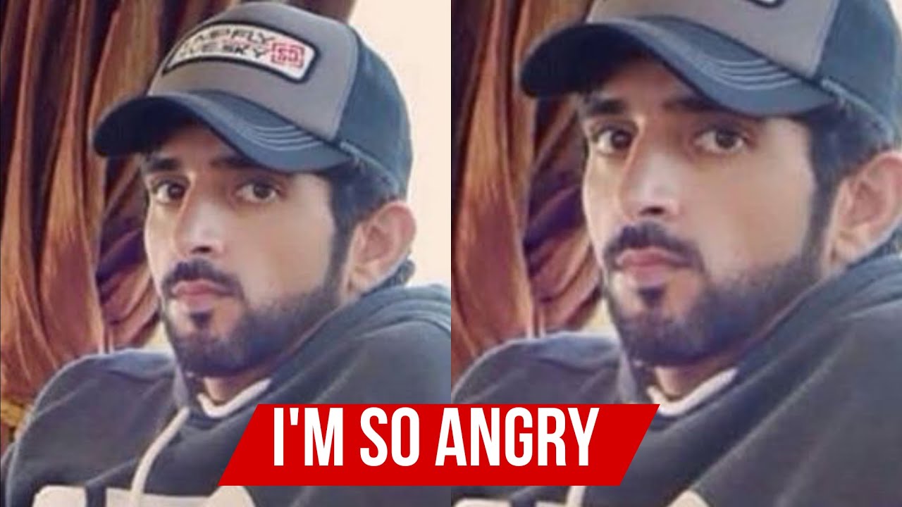 𝗜'𝗠 𝗦𝗢 𝗔𝗡𝗚𝗥𝗬... | Sheikh Hamdan  | Prince Fazza | @M_HamdanFazza
