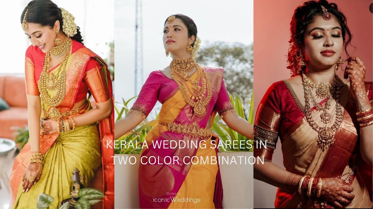 KERALA WEDDING SAREES IN TWO COLOR COMBINATION |VARIETY KERALA WEDDING SAREES