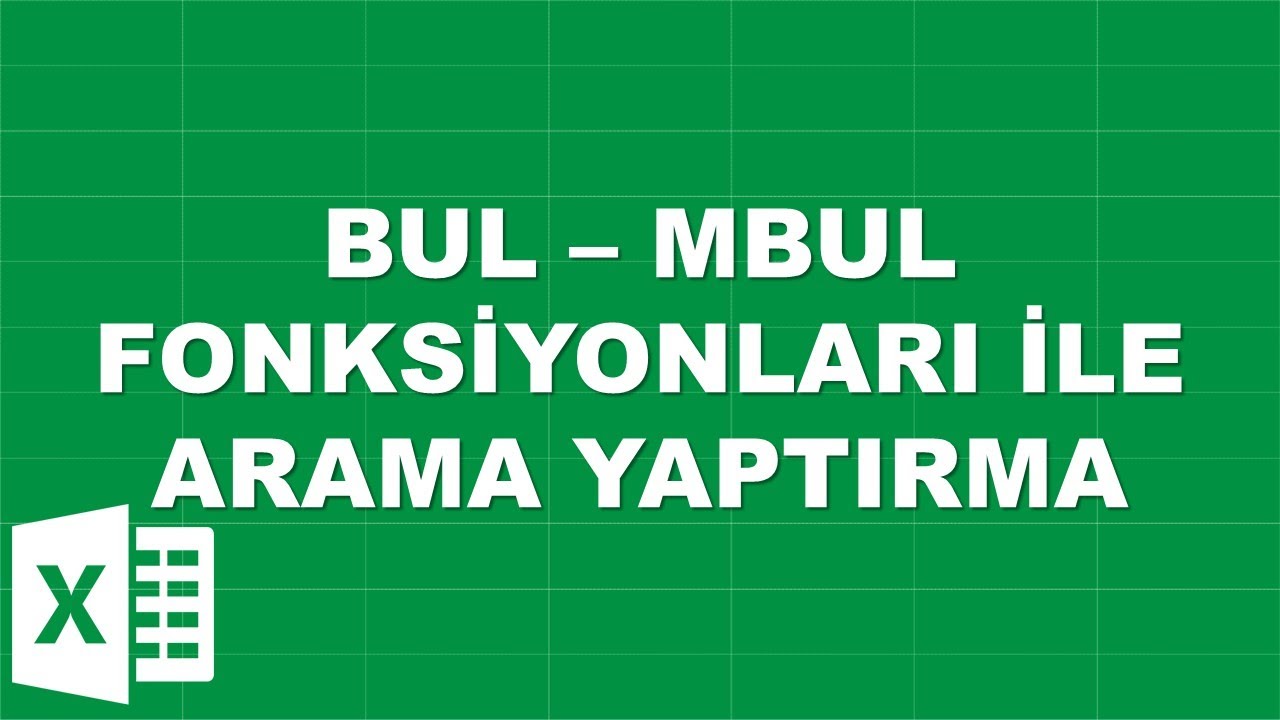 EXCEL - BUL - MBUL FONKSİYONU