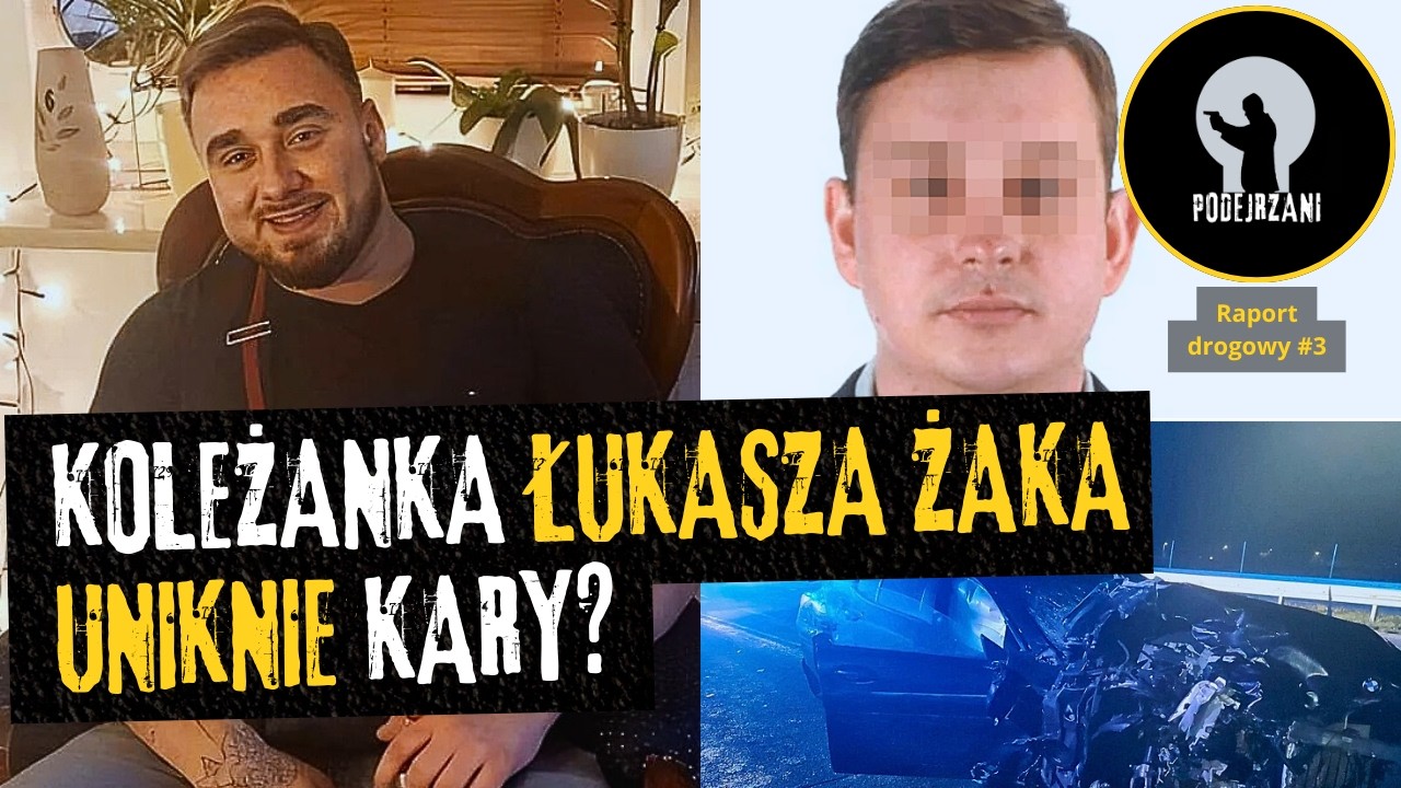 🔴LIVE Raport drogowy: Koleżanka Łukasza Żaka uniknie kary? Niebawem wyrok Sebastiana M.