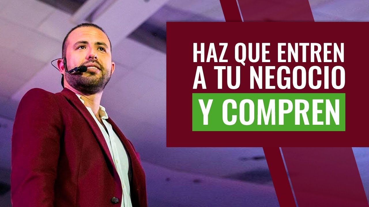 Tips para que todos entren a comprar a tu negocio / Titto Gálvez