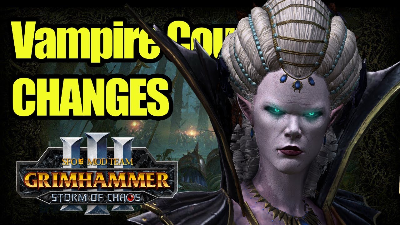 SFO Vampire Count Changes - Storm of Chaos - Total War Warhammer 3 - SFO Grimhammer 3 - Mod Review