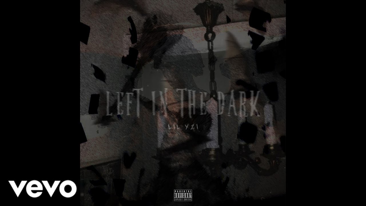 Lil Yzi - Left In The Dark (Official Audio)