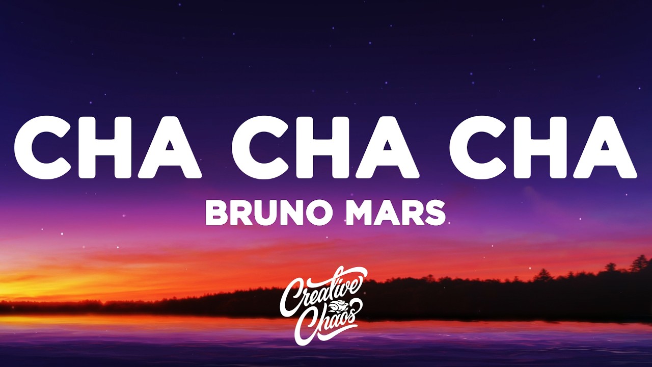 Bruno Mars - Cha Cha Cha (Lyrics)