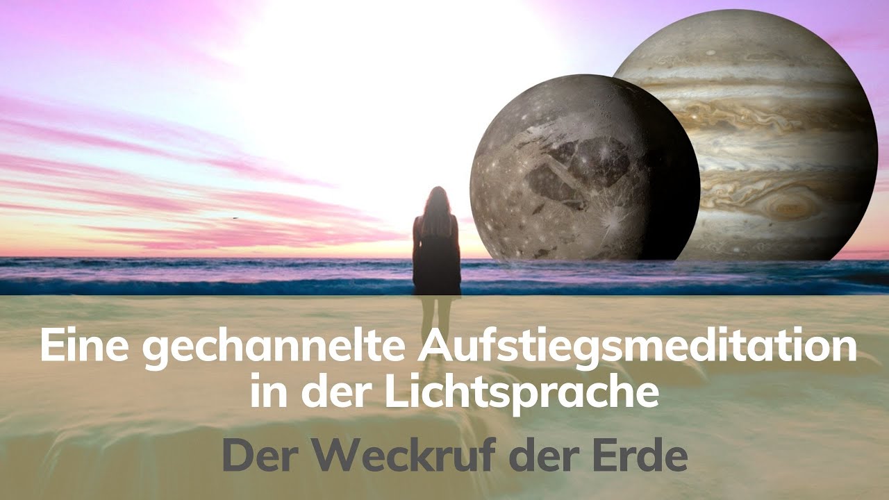 Aufstiegsmeditation zur Schwingungserhöhung