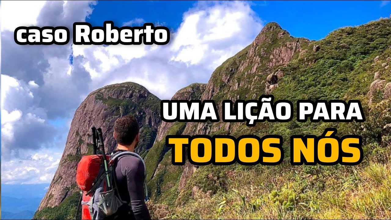 Caso Roberto e o primeiro princípio do leave no trace: PLANEJE-SE E PREPARE-SE