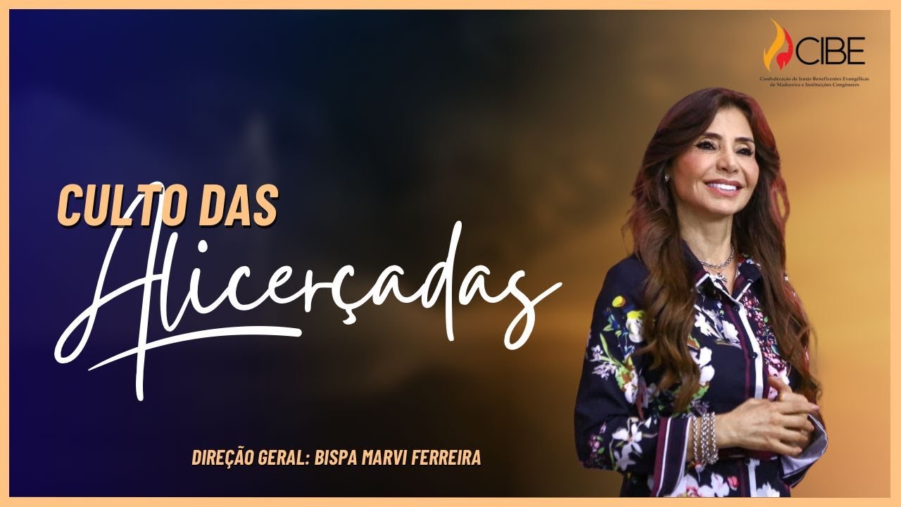 CULTO DAS ALICER&Ccedil;ADAS - BISPA MARVI FERREIRA - ADMADUREIRA M&Atilde;E