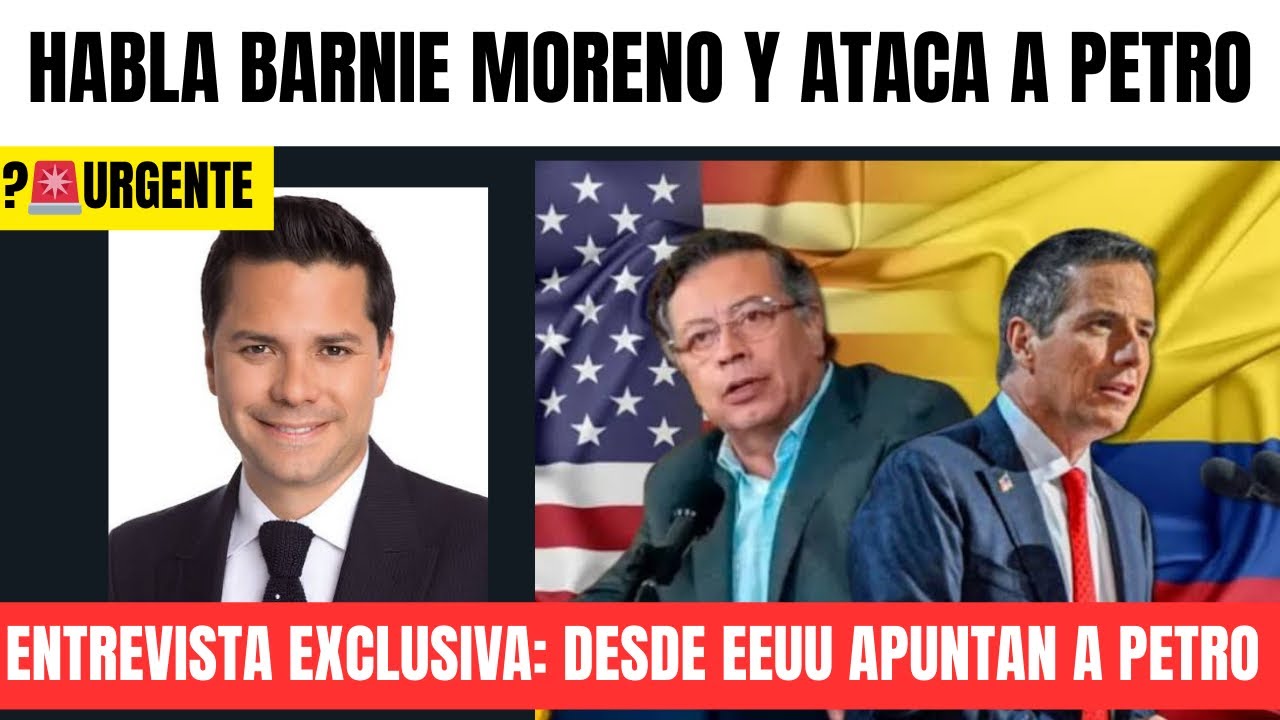🚨ENTREVISTA EXCLUSIVA| Habla Bernie Moreno revela TODO sobre el encuentro #Petro - #Trump
