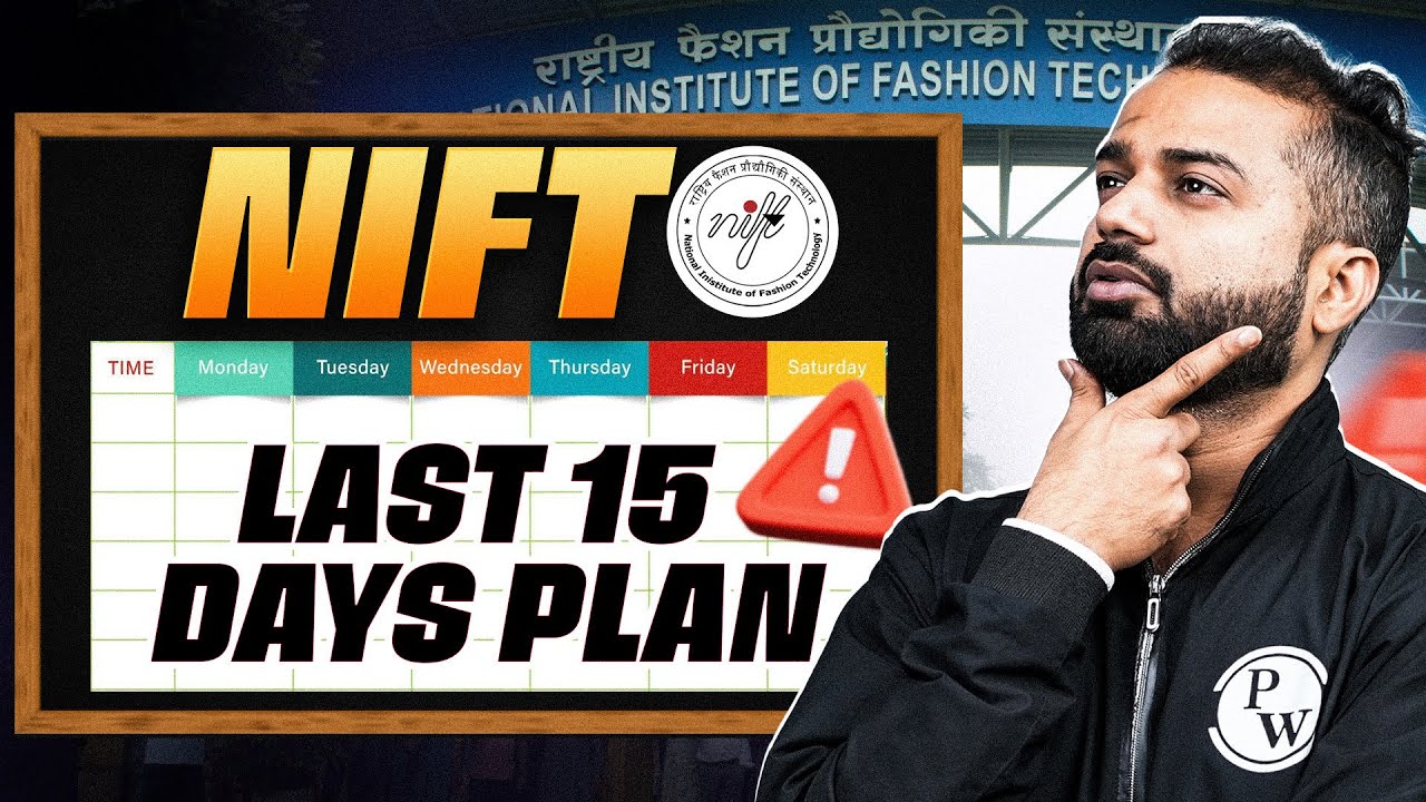 NIFT Exam Last 15 Days Strategy | Subject-Wise Roadmap for GAT & CAT | English, GK, Maths