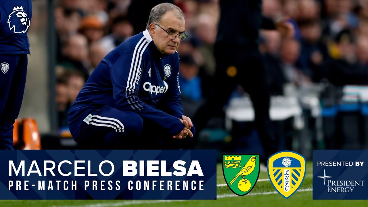 LIVE: Marcelo Bielsa press conference | Norwich City v Leeds United  | Premier League