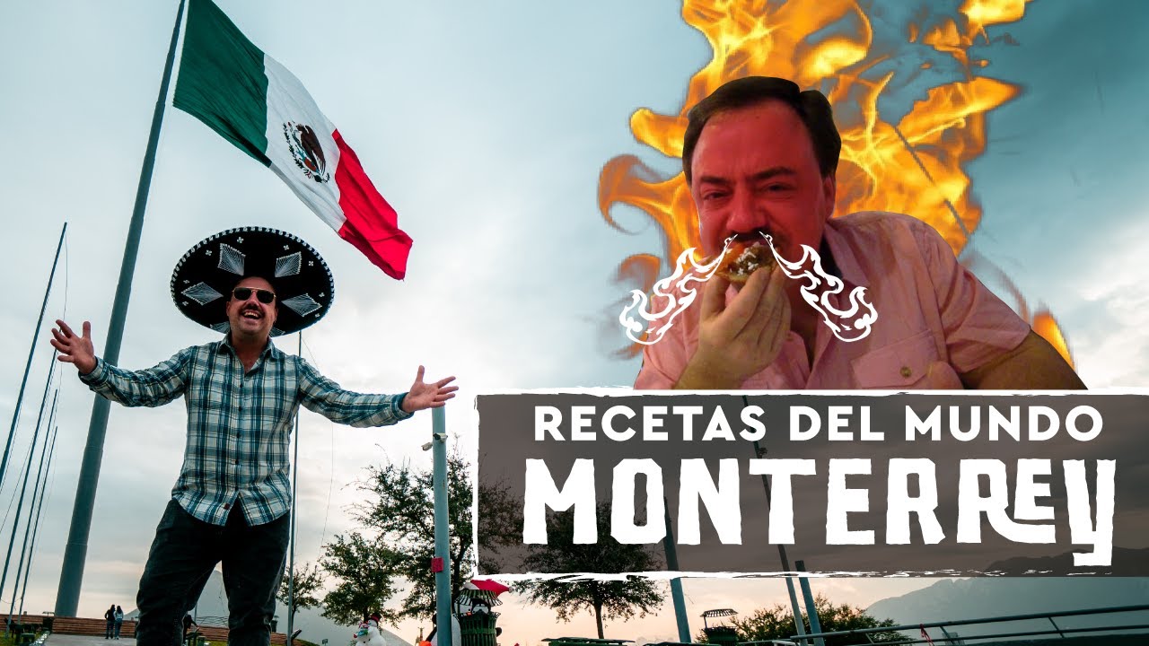 &iexcl;Probando y Parrillando Monterrey! &iquest;Muy Picante? Ft @MunchiesLab  - Recetas del Mundo