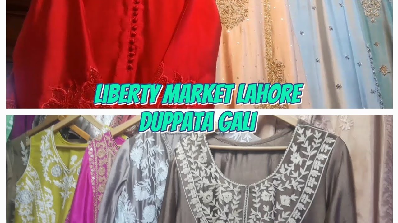 Liberty market lahore/ duppata gali/party wear dresses/wedding dresses for girls/pakistani dresses 