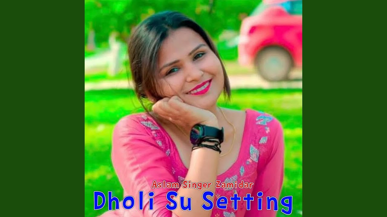 Dholi Su Setting