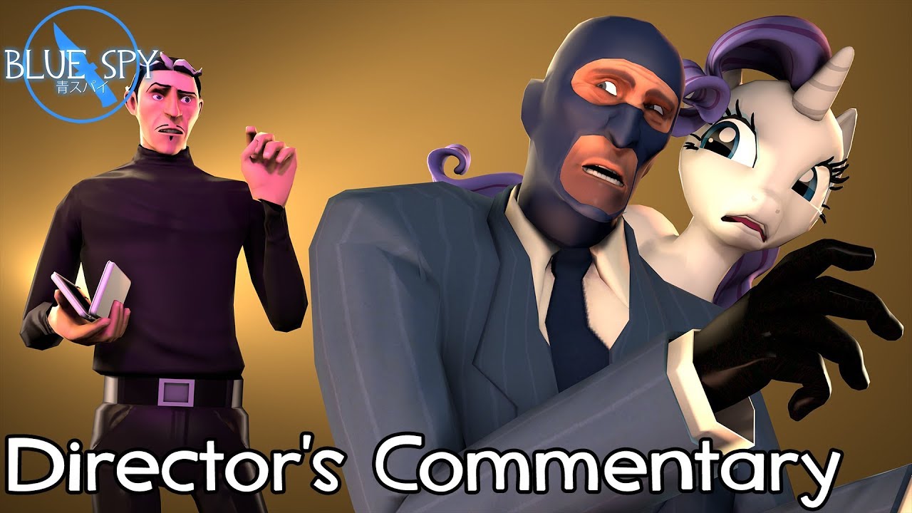 Blue Spy - The Director’s Commentary
