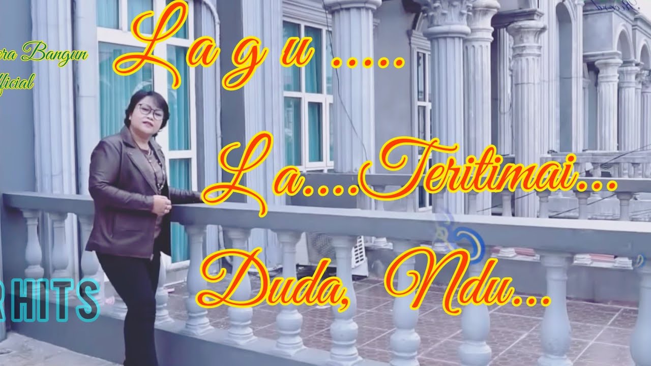 Netty Vera Bangun LAGU KARO LA TERTIMAI AKU DUDA NDU