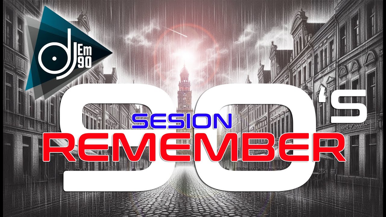 🔥 REMEMBER 90s EN DIRECTO 🚀 | LA MEJOR SESIÓN PARA REVIVIR LA ÉPOCA | ¡NO TE LO PIERDAS! 🎶💃