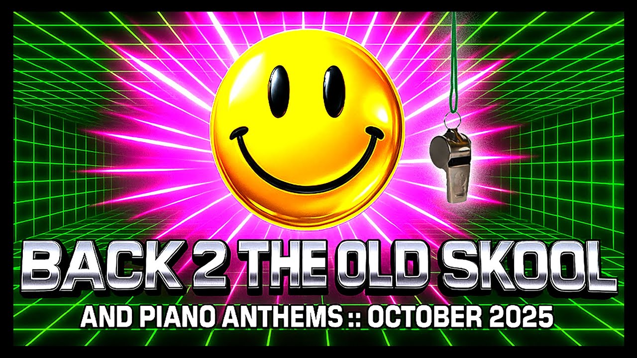 Back 2 The Old Skool & Piano Anthems Vol 3 :: October 2025