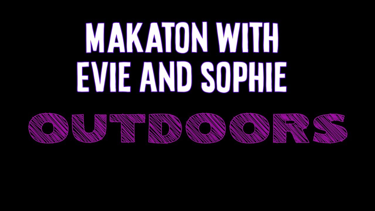 #13 Makaton - Outside