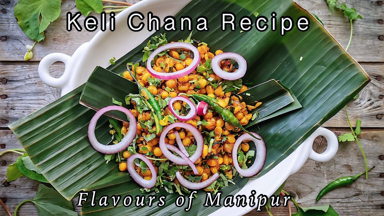 Keli Chana Recipe | Spicy Whole Yellow Peas Snack | Manipuri Street Food I Kelli Chana