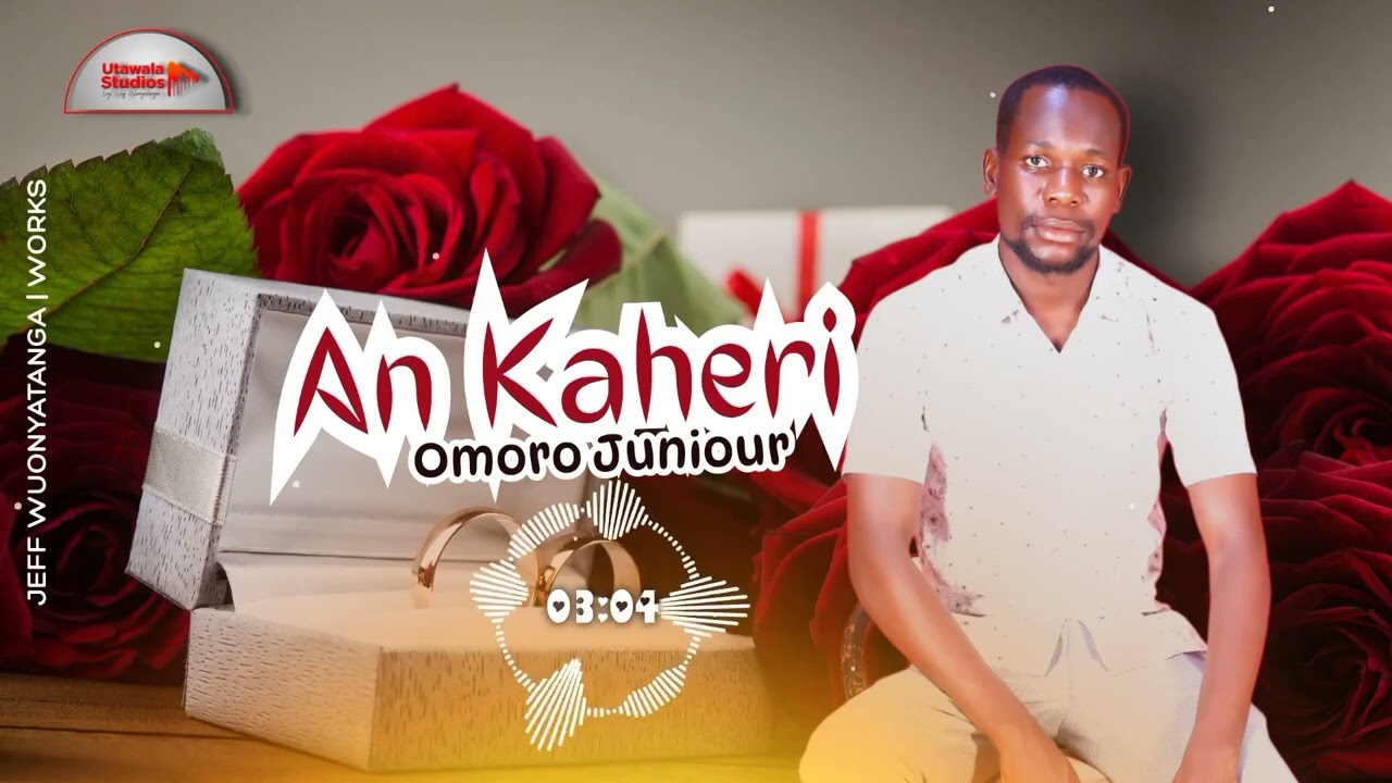 An kaheri - Omoro Junior || Official Audio