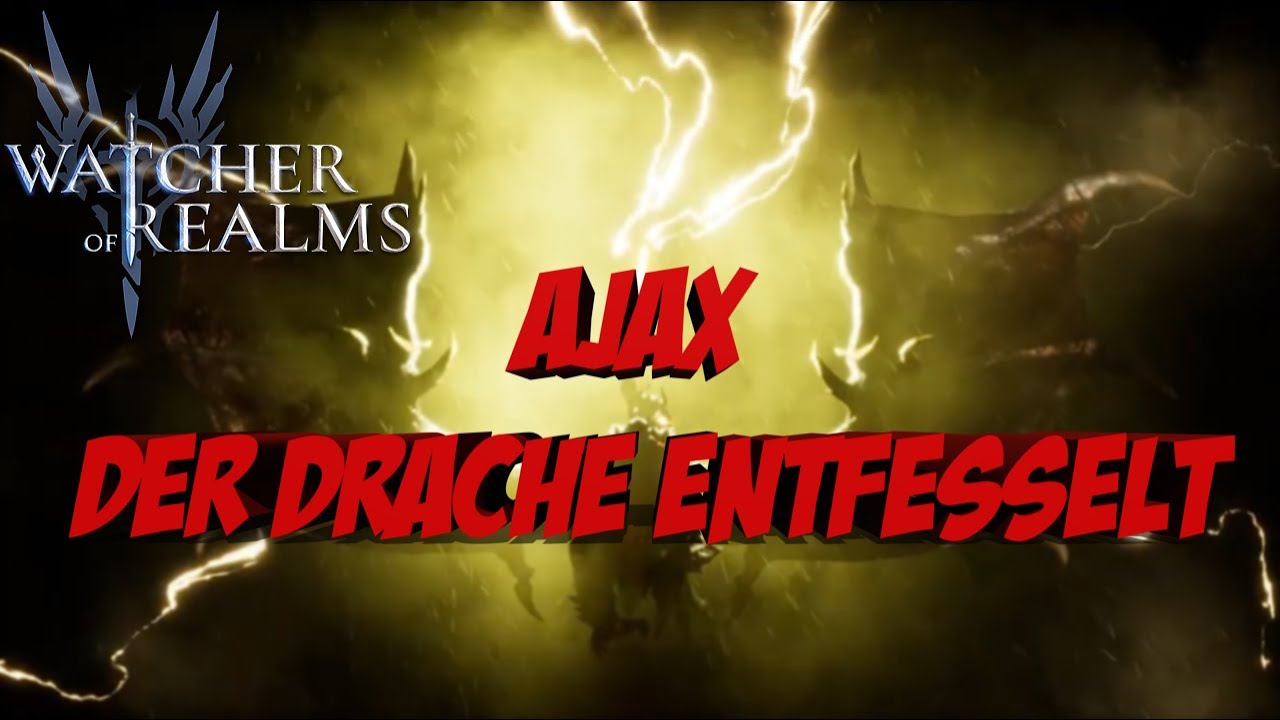 Ajax 🐉 Champion Guide - Watcher of Realms: Ist der Hype um Ihn gerechtfertigt?