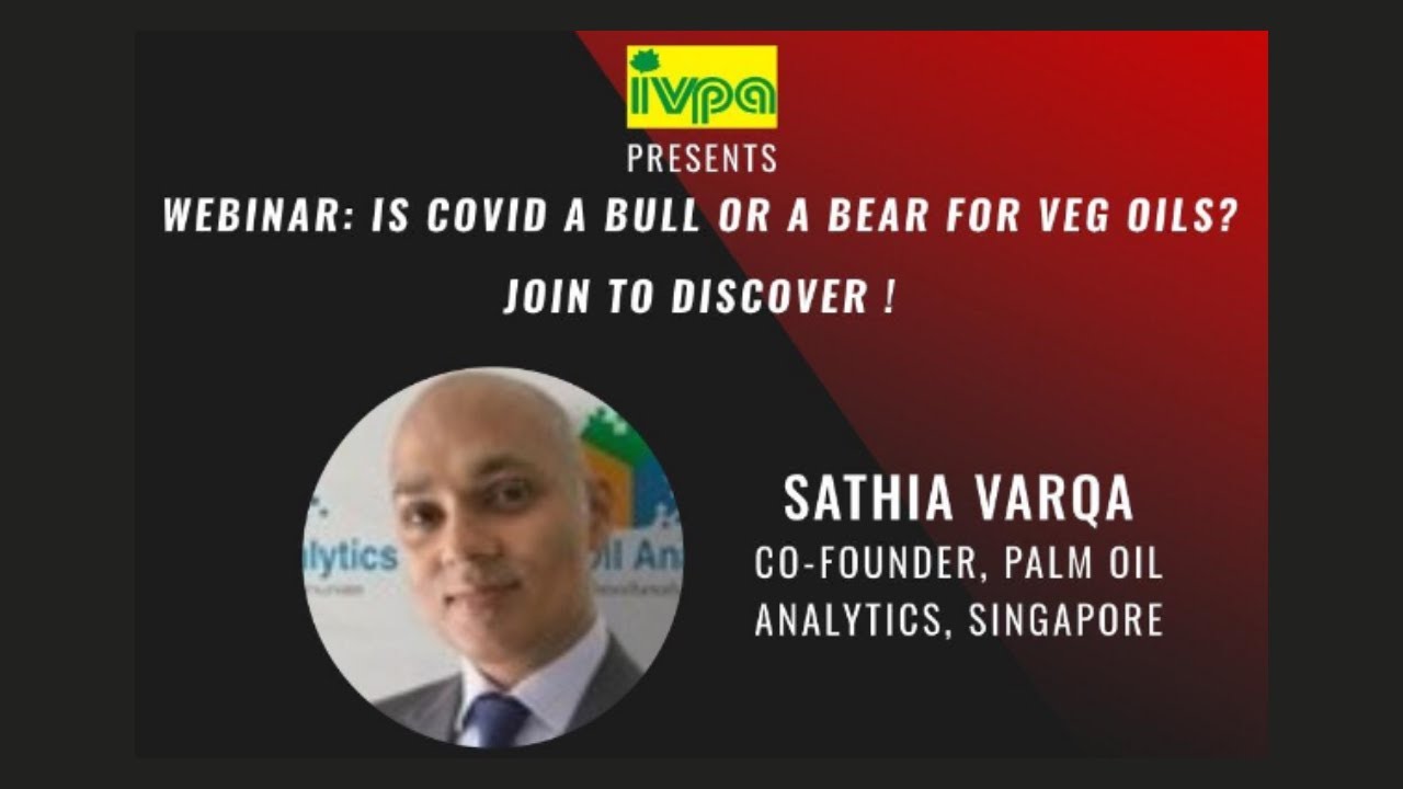 IVPA Global WEBINAR : Mr. Sathiya Varqa - Palm Oil Price Outlook & Key Drivers