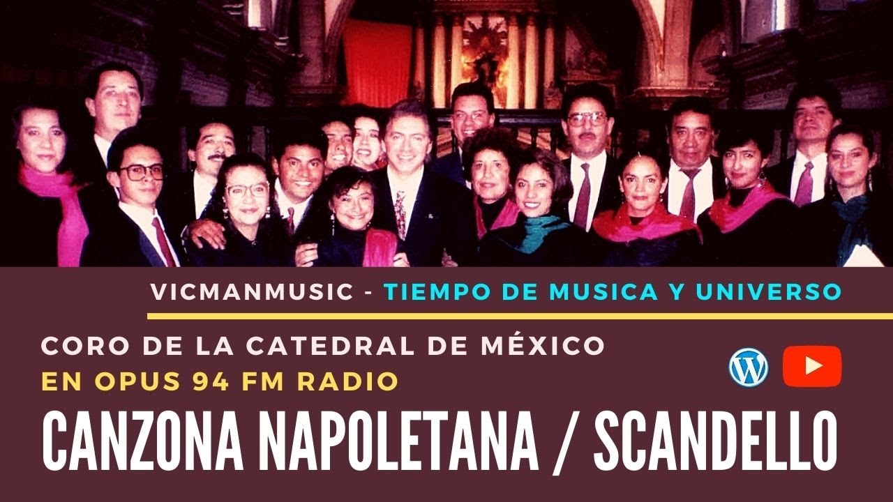 Scandello - CANZONA NAPOLETANA (Vorria che tu cantass' una canzon) Coro de la Catedral de México
