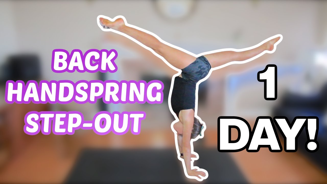 How To Get Your Backhandspring Step-Out In ONE DAY!