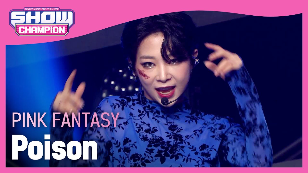 [Show Champion] 핑크판타지 - 독 (Pink Fantasy - Poison) l EP.402