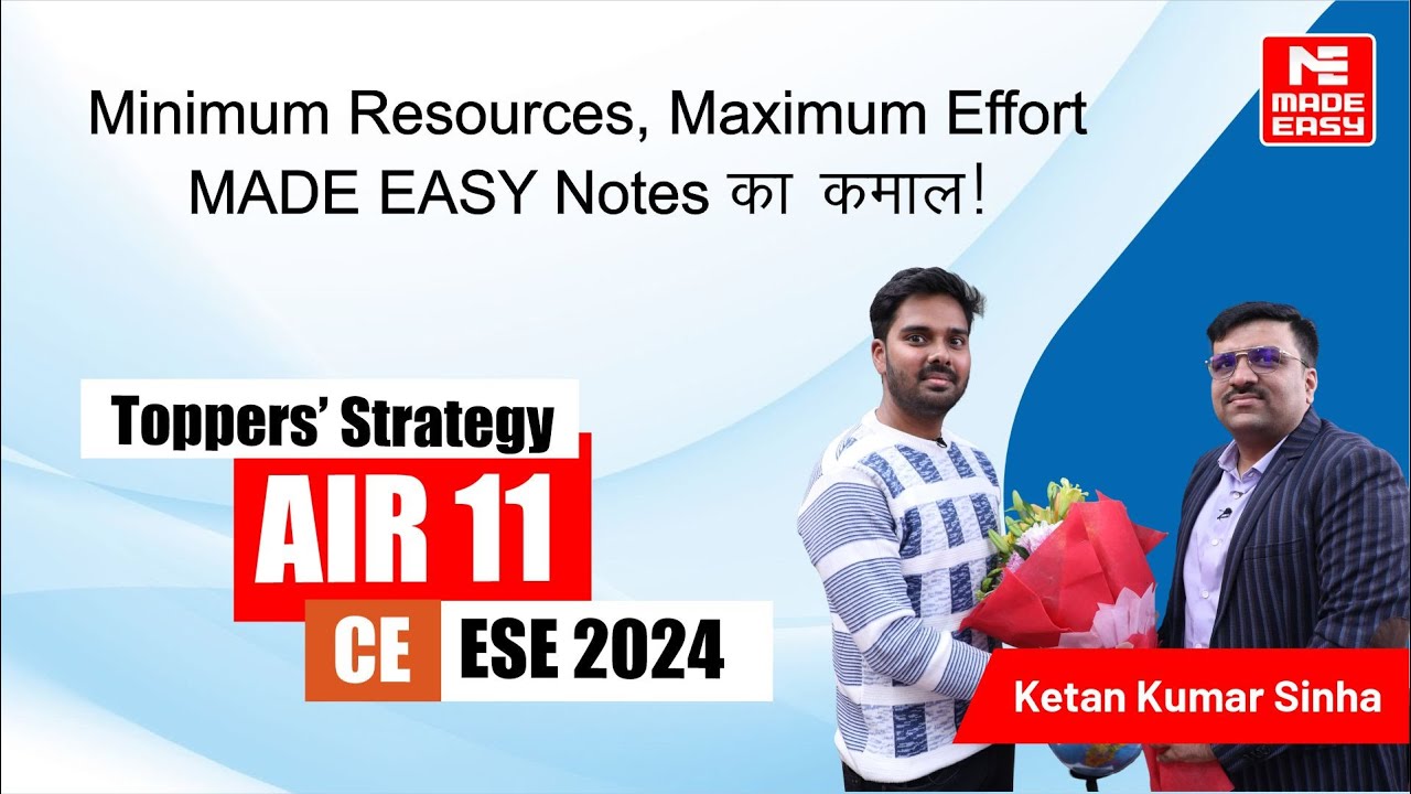 Success Strategy by AIR-11 | CE | UPSC ESE-2024 | Ketan Kumar Sinha | MADE EASY