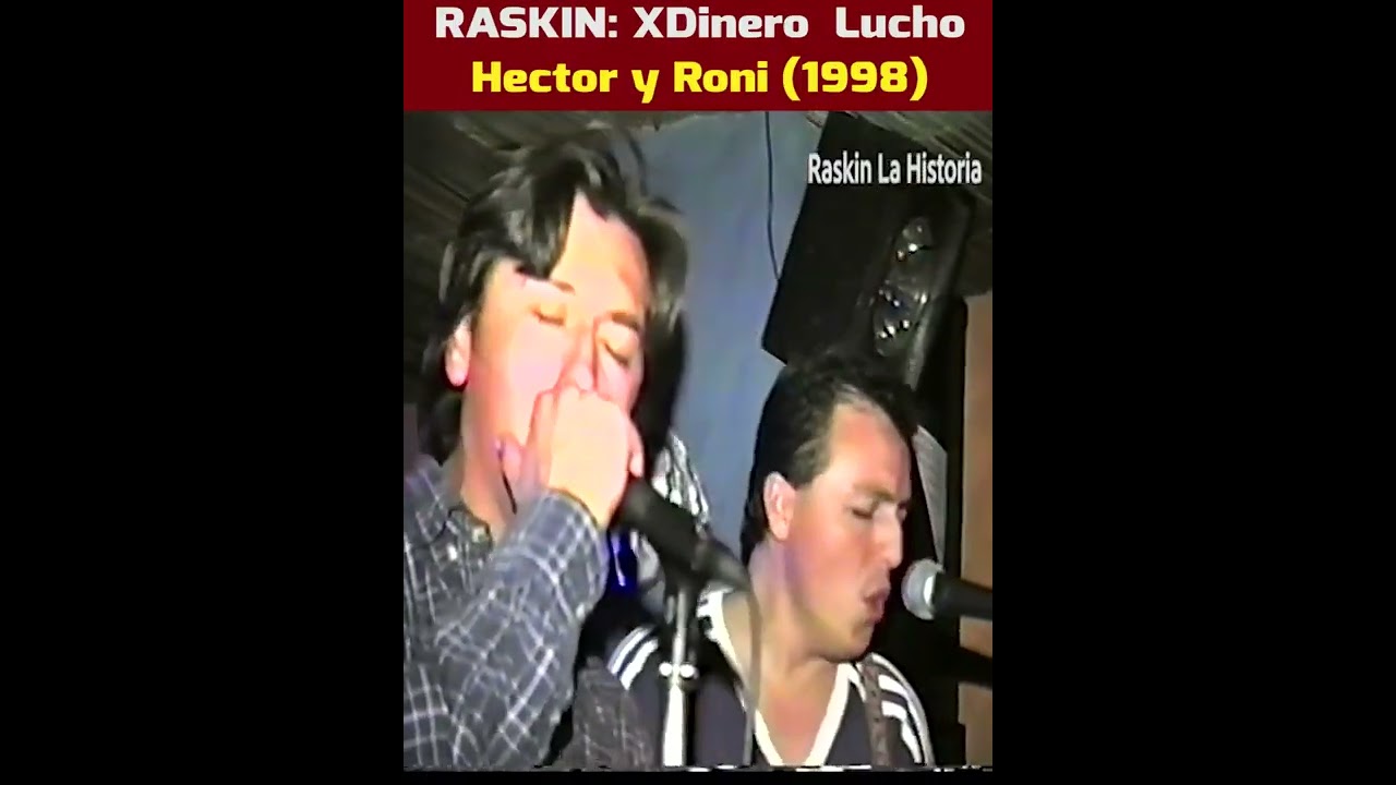 X Dinero - Lucho (1998) Hector Vera y Roni Carbajal - RASKIN