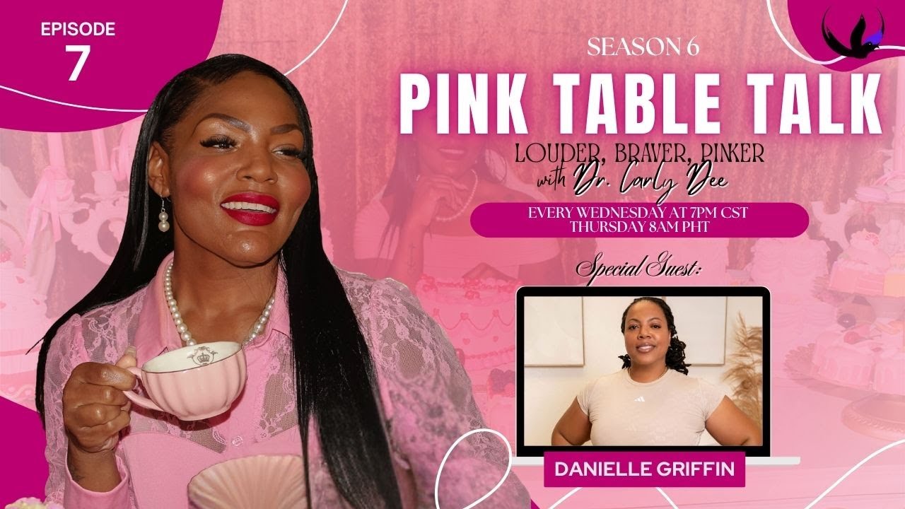Season 6 Episode 7: Pink Table Talk with Dr. Carly Dee