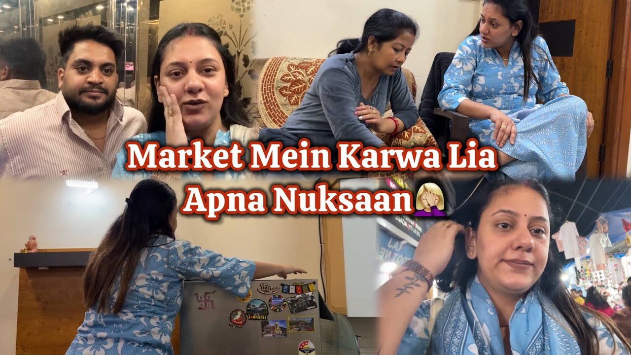 Market Mein Karwa Lia Apna Nuksaan🤦🏼‍♀️ @Manipriyavlogs 