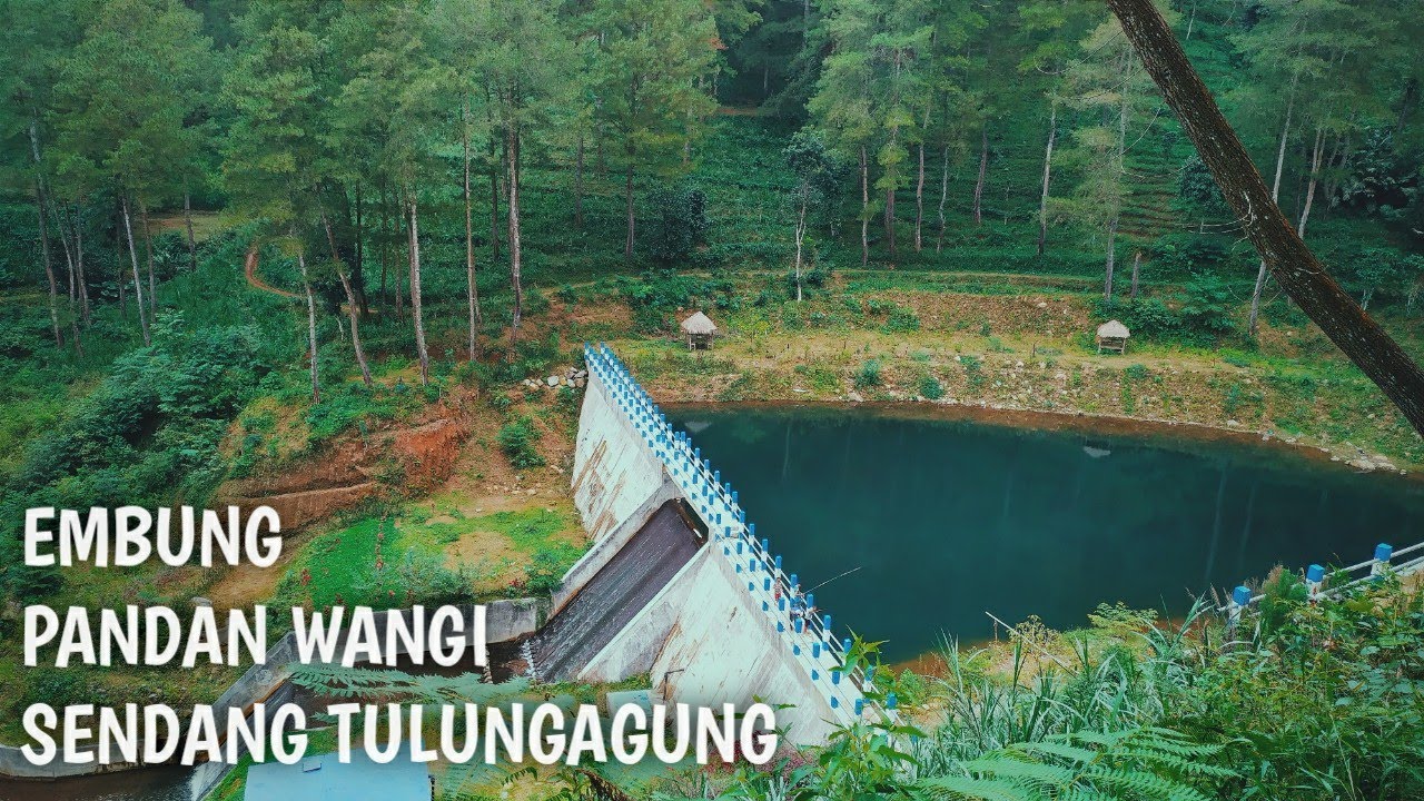 DANAU#5 - WADUK dalam PEGUNUNGAN WILIS - EMBUNG PANDAN WANGI, Sendang, Tulungagung