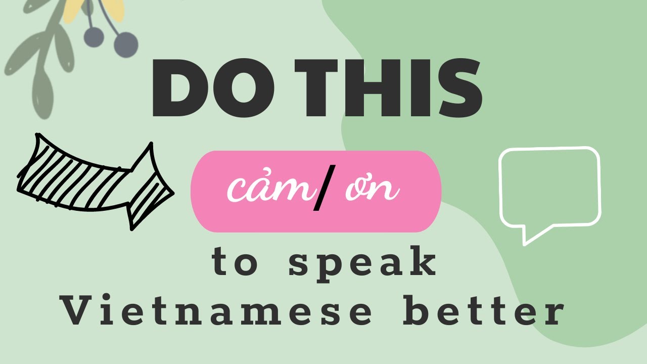 How to speak better Vietnamese (part 1)