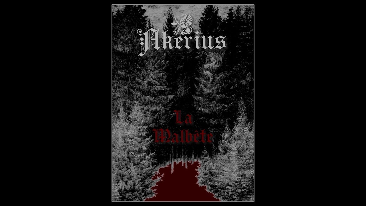 Akerius - La Malb&ecirc;te (Dungeon Synth , Black Metal)