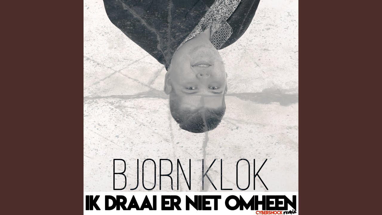 Ik Draai Er Niet Omheen (Cybershock Remix)